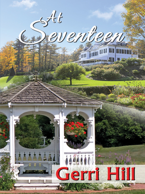 Title details for At Seventeen by Gerri Hill - Available
